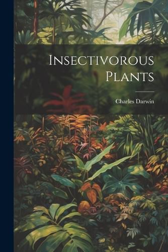 Cover image for Insectivorous Plants