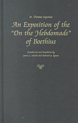 Cover image for An Exposition of the  On the Hebdomads  of Boethius