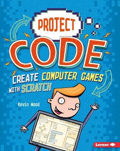 Cover image for Create Computer Games with Scratch