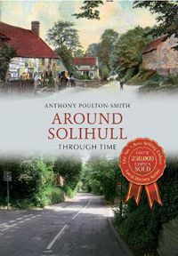 Cover image for Around Solihull Through Time