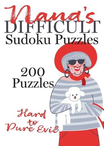 Cover image for Nana's Difficult Sudoku Puzzles: 200 Puzzles from Hard to Pure Evil