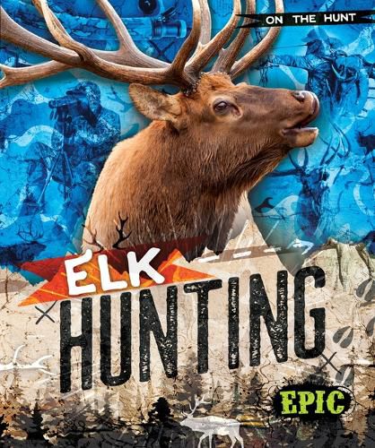 Cover image for Elk Hunting