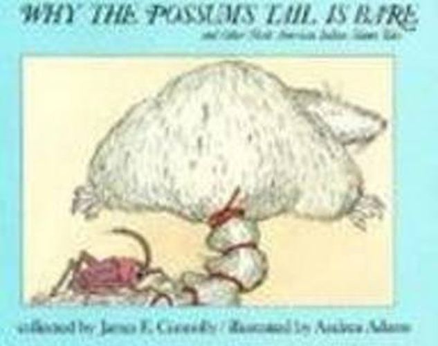 Cover image for Why the Possum's Tail is Bare