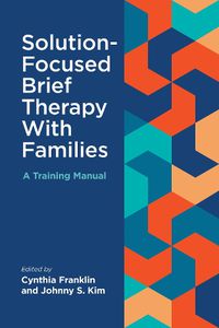 Cover image for Solution-Focused Brief Therapy With Families