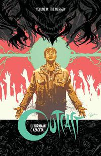 Cover image for Outcast by Kirkman & Azaceta Volume 8