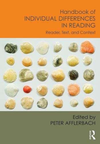 Handbook of Individual Differences in Reading: Reader, Text, and Context