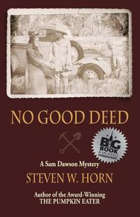 Cover image for No Good Deed: A Sam Dawson Mystery