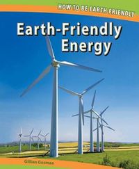Cover image for Earth-Friendly Energy