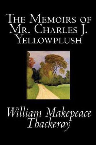 The Memoirs of Mr. Charles J. Yellowplush