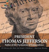 Cover image for President Thomas Jefferson