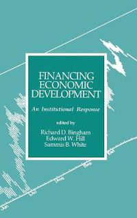 Cover image for Financing Economic Development: An Institutional Response