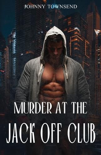 Cover image for Murder at the Jack Off Club