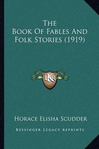 The Book of Fables and Folk Stories (1919)