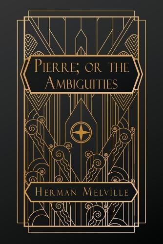 Pierre; or, the Ambiguities