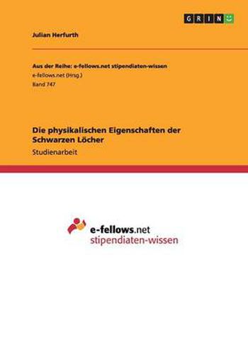 Cover image for Die physikalischen Eigenschaften der Schwarzen Loecher