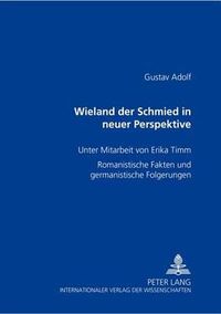 Cover image for Wieland der Schmied in neuer Perspektive; Romanistische Fakten und germanistische Folgerungen