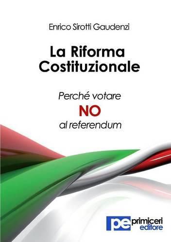 La riforma costituzionale. Perche votare no al referendum