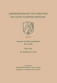 Cover image for Ansprache Des Ministerprasidenten Karl Arnold. Die Religionen in Asien