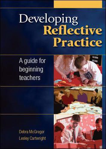 Cover image for Developing Reflective Practice: A Guide for Beginning Teachers