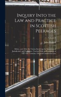 Cover image for Inquiry Into the Law and Practice in Scottish Peerages