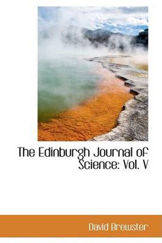Cover image for The Edinburgh Journal of Science: Vol. V