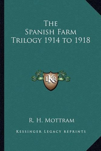 Cover image for The Spanish Farm Trilogy 1914 to 1918