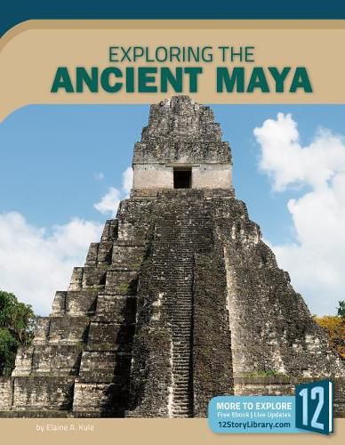 Exploring the Ancient Maya