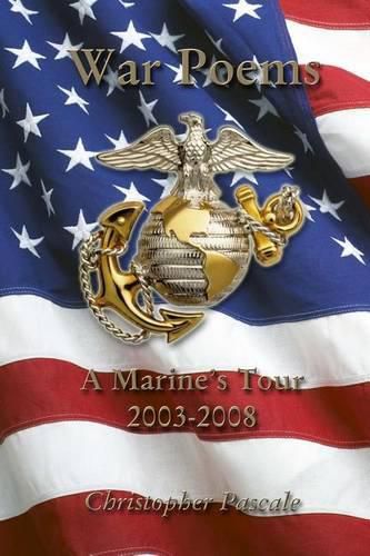 Cover image for War Poems: A Marine's Tour 2003-2008