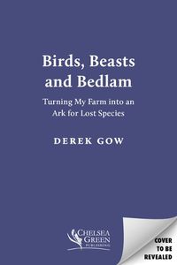 Cover image for Birds, Beasts and Bedlam