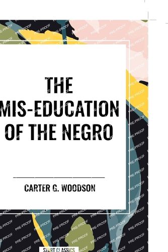 The Mis-Education of the Negro