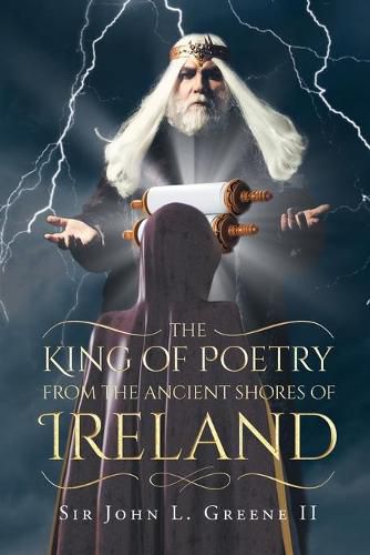 Cover image for The King of Poetry from the Ancient Shores of Ireland