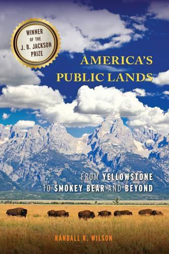 America's Public Lands: From Yellowstone to Smokey Bear and Beyond