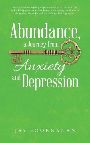 Cover image for Abundance, a Journey from Anxiety and Depression