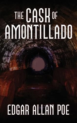 Cover image for The Cask of Amontillado: Fifteen of Edgar Allan Poe's Greatest Stories