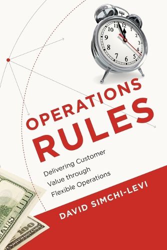 Cover image for Operations Rules: Delivering Customer Value through Flexible Operations