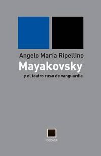 Cover image for mayakovsky y el teatro ruso de vanguardia