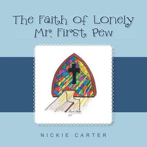 Cover image for The Faith of Lonely Mr. First Pew