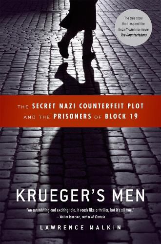 Cover image for Krueger's Men: The Secret Nazi Counterfeit Plot and the Prisoners of Block 19