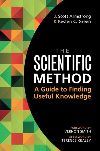 Cover image for The Scientific Method: A Guide to Finding Useful Knowledge