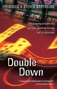 Cover image for Double Down: Reflections on Gambling and Loss