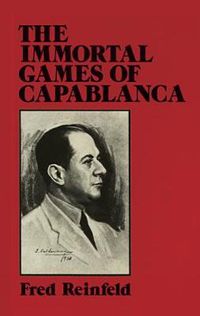 Cover image for The Immortal Games of Capablanca