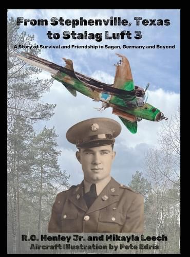 Cover image for From Stephenville, Texas to Stalag Luft 3