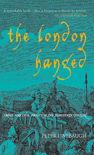Cover image for The London Hanged: Crime and Civil Society in the Eighteenth Century