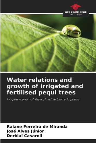 Cover image for Water relations and growth of irrigated and fertilised pequi trees