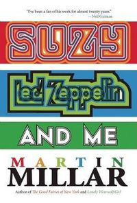 Cover image for Suzy, Led Zeppelin, And Me