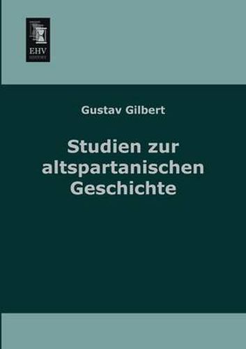 Cover image for Studien Zu Altspartanischen Geschichte