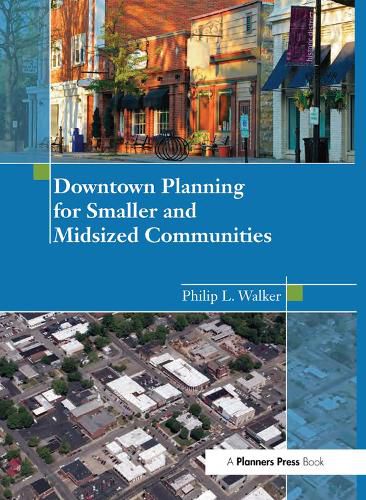 Cover image for Downtown Planning for Smaller and Midsized Communities
