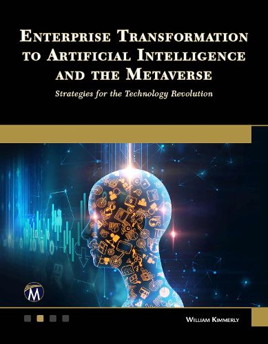 Cover image for Enterprise Transformation to Artificial Intelligence and the Metaverse