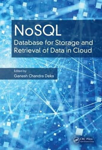 Cover image for NoSQL: Database for Storage and Retrieval of Data in Cloud