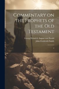 Cover image for Commentary on the Prophets of the Old Testament